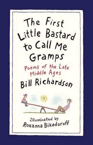 Produktbild: The First Little Bastard to Call Me Gramps