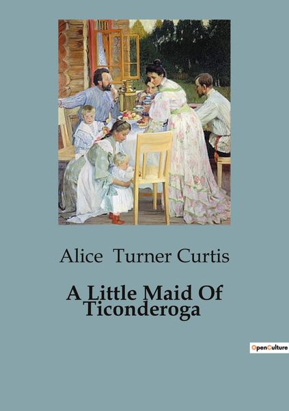 Produktbild: A Little Maid Of Ticonderoga