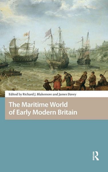 Produktbild: The Maritime World of Early Modern Britain