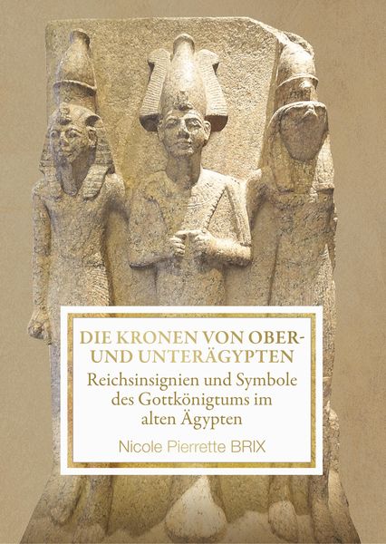 Produktbild: Die Kronen von Ober- und Unter&auml;gypten