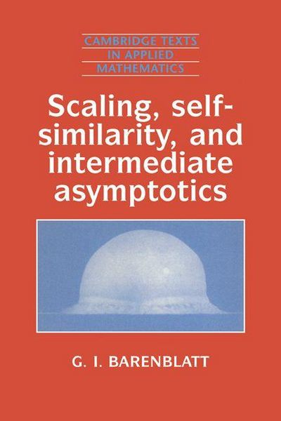 Produktbild: Scaling, Self-Similarity, and Intermediate Asymptotics
