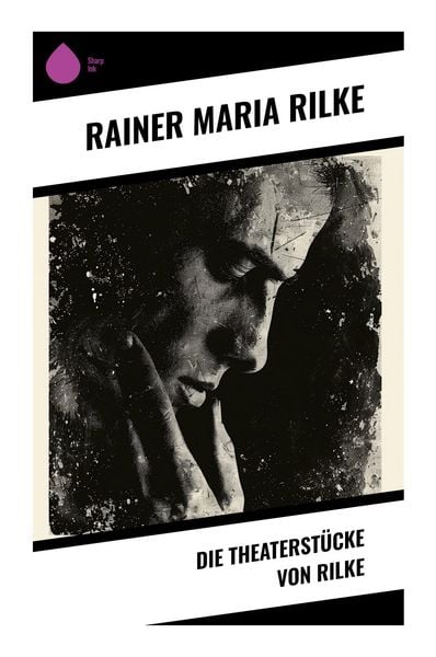 Produktbild: Die Theaterst&uuml;cke von Rilke