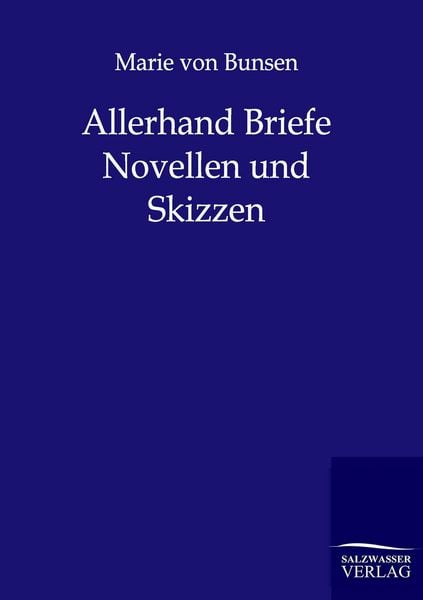 Produktbild: Allerhand Briefe, Novellen und Skizzen