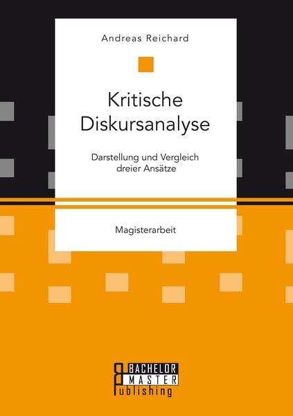 Produktbild: Kritische Diskursanalyse: Darstellung und Vergleich dreier Ans&auml;tze