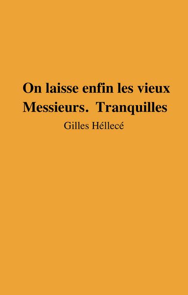 Produktbild: On laisse enfin les vieux Messieurs. Tranquilles