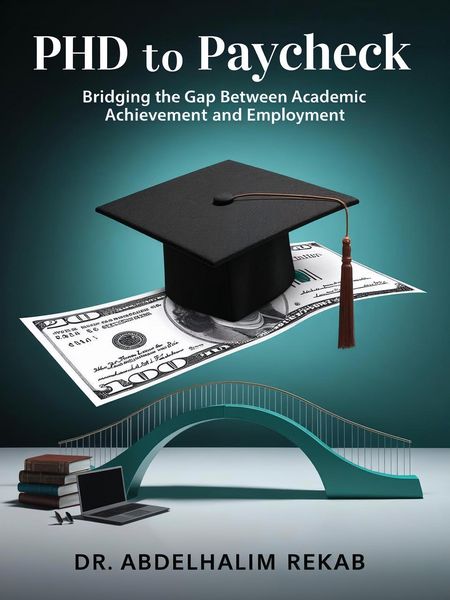 Produktbild: PhD to Paycheck: Bridging the Gap Between Academic Achievement and Employment