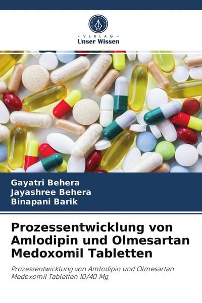 Produktbild: Prozessentwicklung von Amlodipin und Olmesartan Medoxomil Tabletten