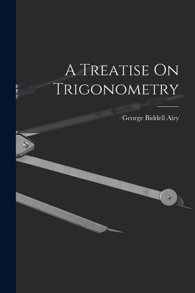 Produktbild: A Treatise On Trigonometry