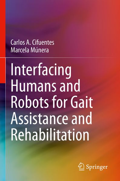 Produktbild: Interfacing Humans and Robots for Gait Assistance and Rehabilitation