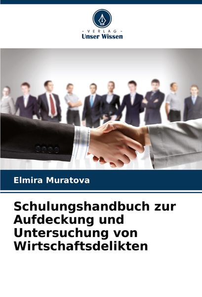 Produktbild: Schulungshandbuch zur Aufdeckung und Untersuchung von Wirtschaftsdelikten