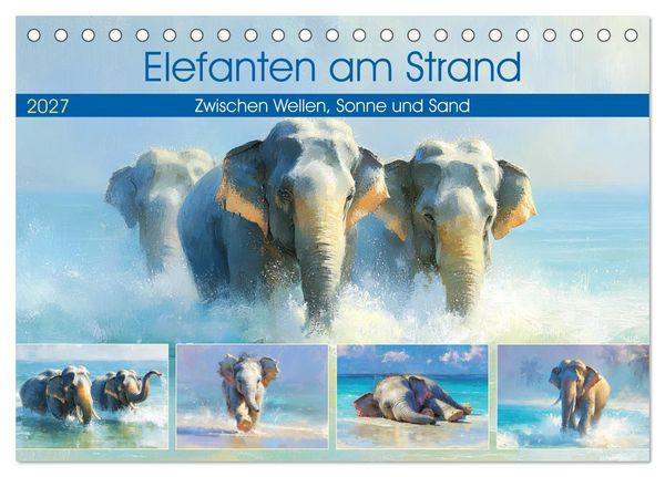 Produktbild: Elefanten am Strand. Zwischen Wellen, Sonne und Sand (Tischkalender 2027 DIN A5 quer), CALVENDO Monatskalender