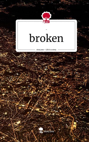 Produktbild: Broken. Life is a Story - story.one