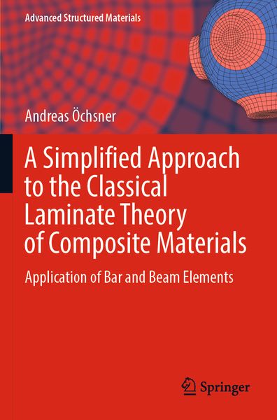 Produktbild: A Simplified Approach to the Classical Laminate Theory of Composite Materials