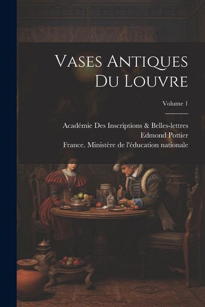 Produktbild: Vases Antiques Du Louvre; Volume 1