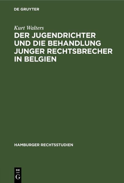 Produktbild: Der Jugendrichter und die Behandlung junger Rechtsbrecher in Belgien