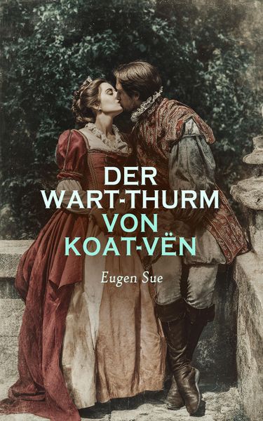 Produktbild: Der Wart-Thurm von Koat-V&euml;n