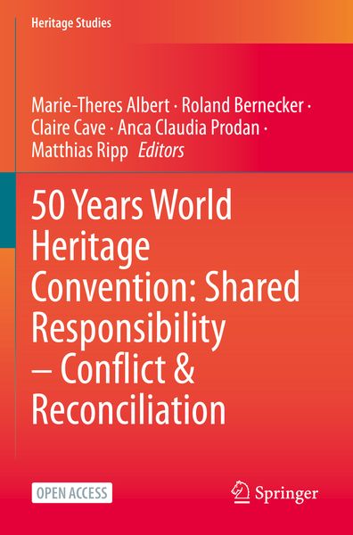 Produktbild: 50 Years World Heritage Convention: Shared Responsibility &ndash; Conflict & Reconciliation
