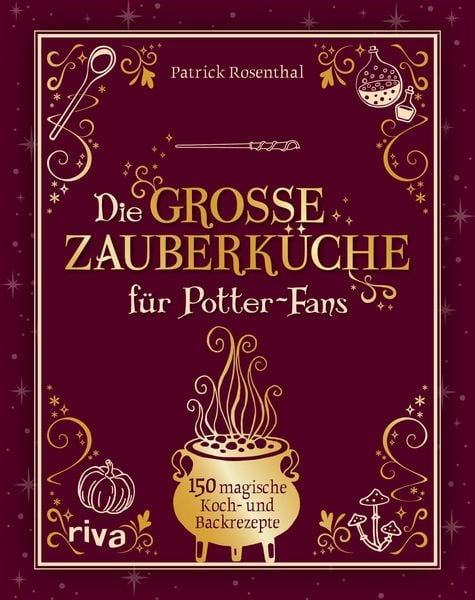 Produktbild: Die gro&szlig;e Zauberk&uuml;che f&uuml;r Potter-Fans