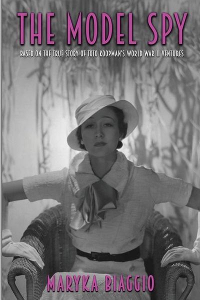 Produktbild: The Model Spy: Based on the True Story of Toto Koopman's World War II Ventures