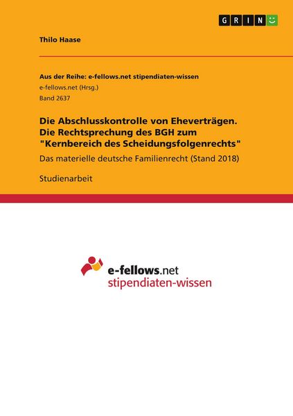 Produktbild: Die Abschlusskontrolle von Ehevertr&auml;gen. Die Rechtsprechung des BGH zum "Kernbereich des Scheidungsfolgenrechts"