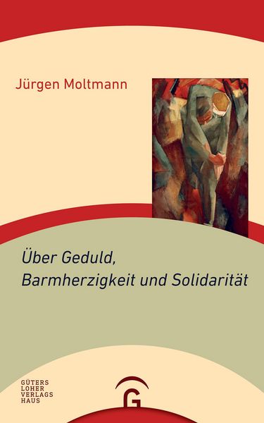 Produktbild: &Uuml;ber Geduld, Barmherzigkeit und Solidarit&auml;t