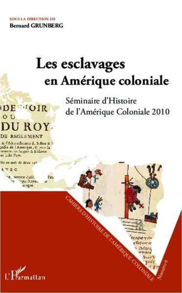 Produktbild: Les esclavages en Am&eacute;rique coloniale