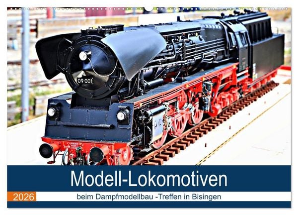 Produktbild: Modell-Lokomotiven beim Dampfmodellbau - Treffen in Bisingen (Wandkalender 2026 DIN A2 quer), CALVENDO Monatskalender