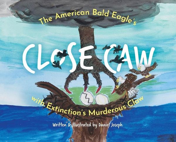 Produktbild: The American Bald Eagle's Close Caw with Extinction's Murderous Claw
