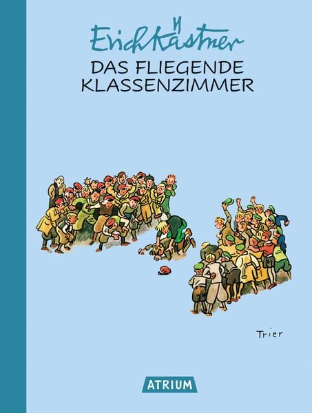 Das fliegende Klassenzimmer, Gebundene Ausgabe von Erich Kästner, Atrium Verlag AG, 9783855352555