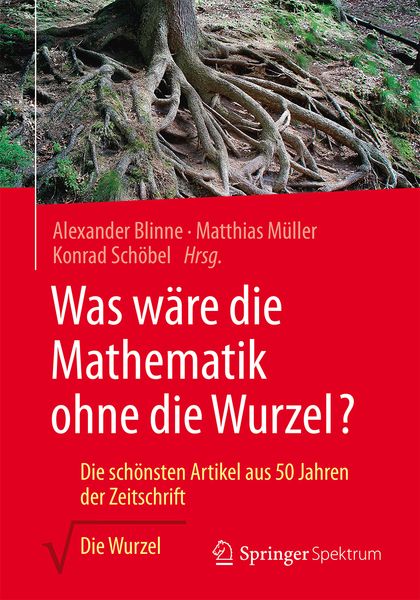 Produktbild: Was w&auml;re die Mathematik ohne die Wurzel?
