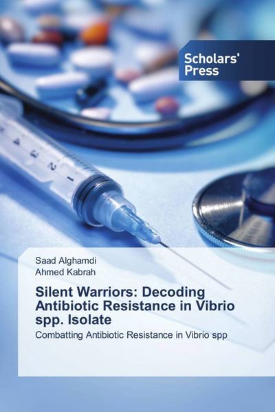 Produktbild: Silent Warriors: Decoding Antibiotic Resistance in Vibrio spp. Isolate