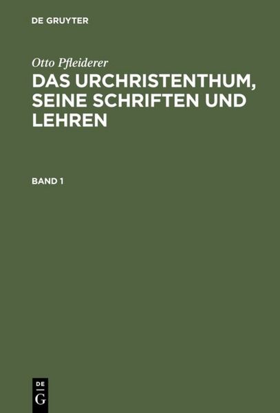 Produktbild: Das Urchristenthum, seine Schriften und Lehren. Band 1