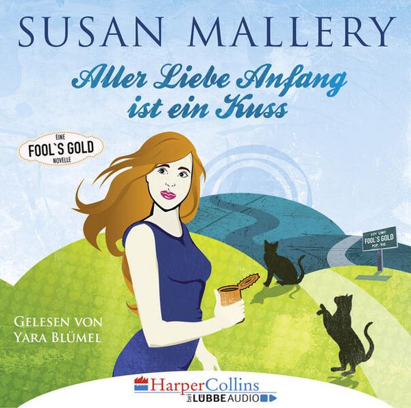 Produktbild: Aller Liebe Anfang ist ein Kuss - Fool's Gold Novelle