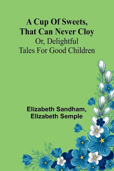 Produktbild: A Cup of sweets, that can never cloy