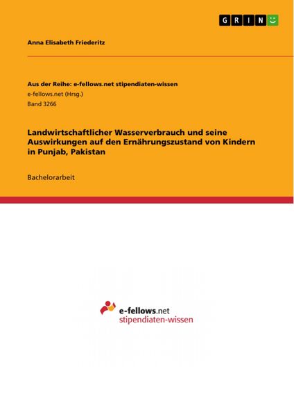 Produktbild: Landwirtschaftlicher Wasserverbrauch und seine Auswirkungen auf den Ern&auml;hrungszustand von Kindern in Punjab, Pakistan