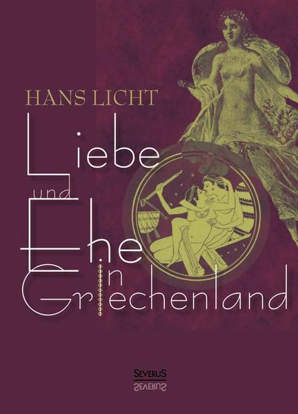 Produktbild: Licht, H: Liebe und Ehe in Griechenland