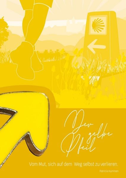 Produktbild: Der gelbe &iquest;Pfeil Vom Mut, sich auf dem Weg selbst zu verlieren.
