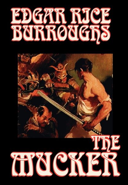 Produktbild: The Mucker by Edgar Rice Burroughs, Fiction