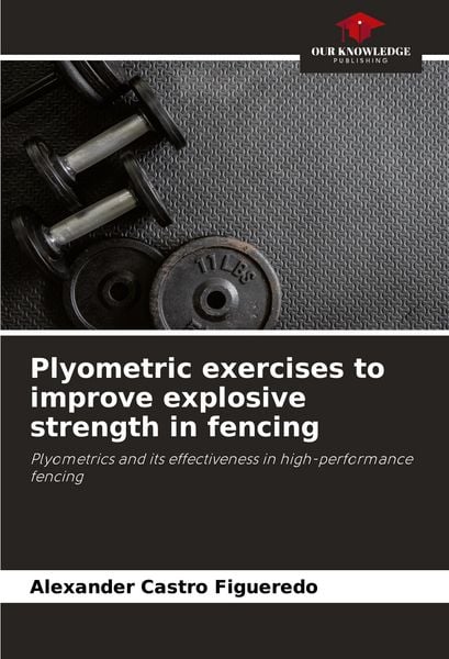 Produktbild: Plyometric exercises to improve explosive strength in fencing