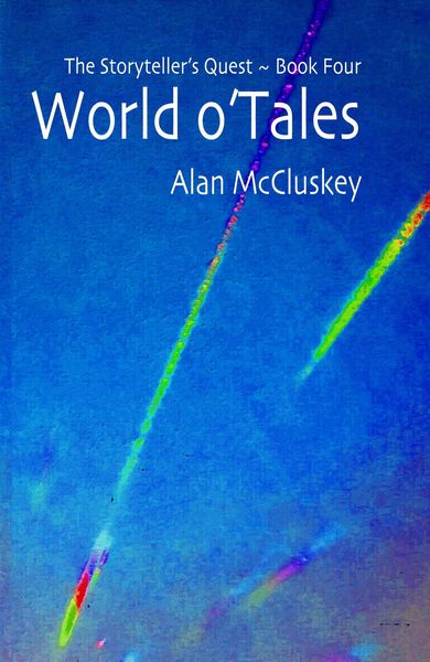 Produktbild: World o'Tales (The Storyteller's Quest, #4)