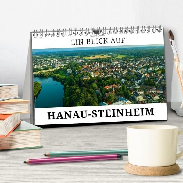 Produktbild: Ein Blick auf Hanau-Steinheim (Tischkalender 2027 DIN A5 quer), CALVENDO Monatskalender