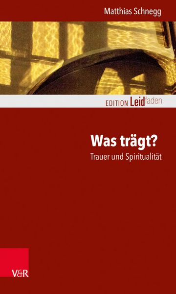 Produktbild: Was tr&auml;gt? Trauer und Spiritualit&auml;t