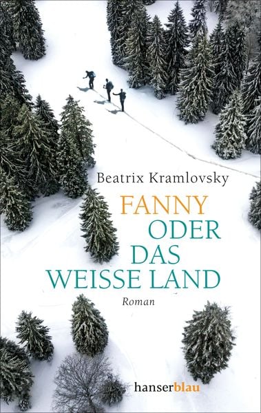 Produktbild: Fanny oder Das wei&szlig;e Land