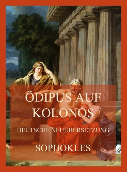 Produktbild: &Ouml;dipus auf Kolonos (Deutsche Neu&uuml;bersetzung)