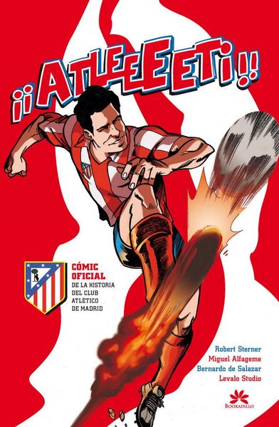 Produktbild: Atleeeti, C&oacute;mic oficial de la historia del Atl&eacute;tico de Madrid