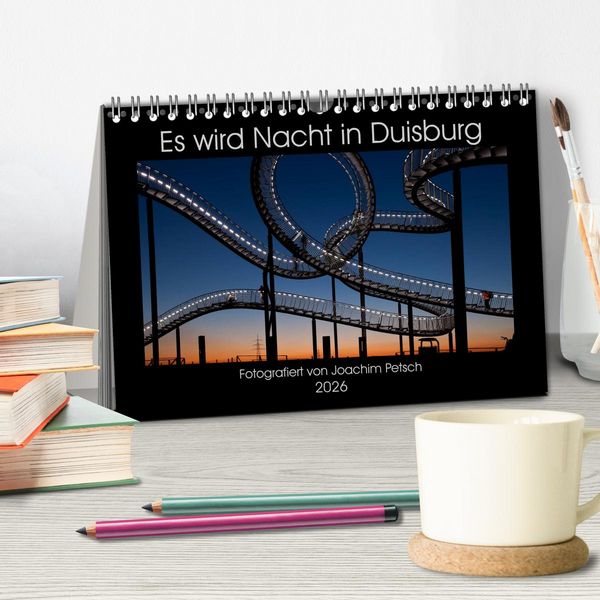 Produktbild: Es wird Nacht in Duisburg (Tischkalender 2026 DIN A5 quer), CALVENDO Monatskalender