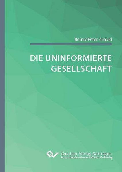 Produktbild: Die uninformierte Gesellschaft