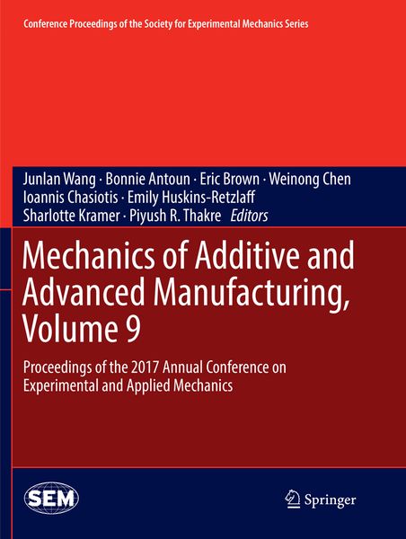 Produktbild: Mechanics of Additive and Advanced Manufacturing, Volume 9