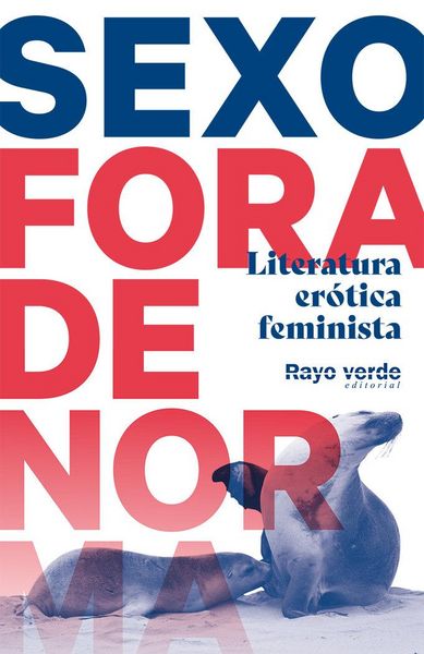 Produktbild: Sexo fora de norma : literatura er&oacute;tica feminista