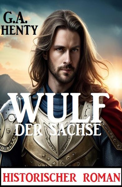 Produktbild: Wulf der Sachse: Historischer Roman